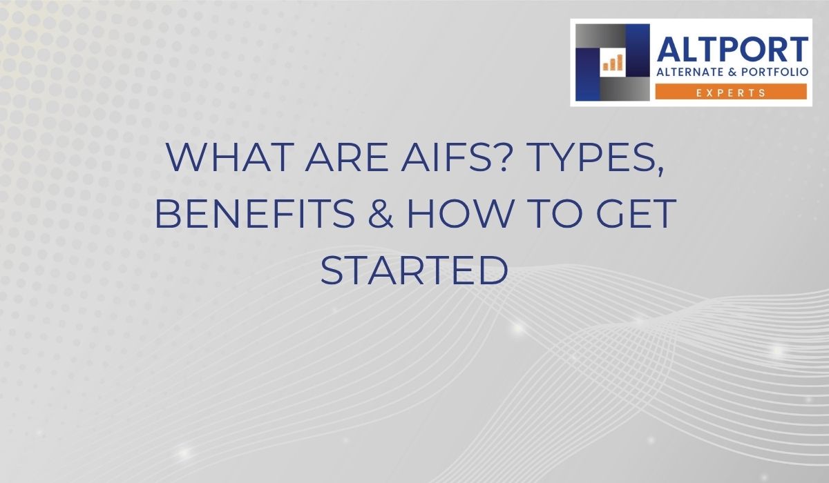 What Are AIFs