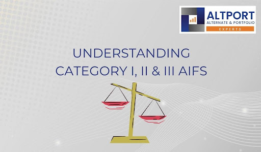 Understanding Category I, II & III AIFs