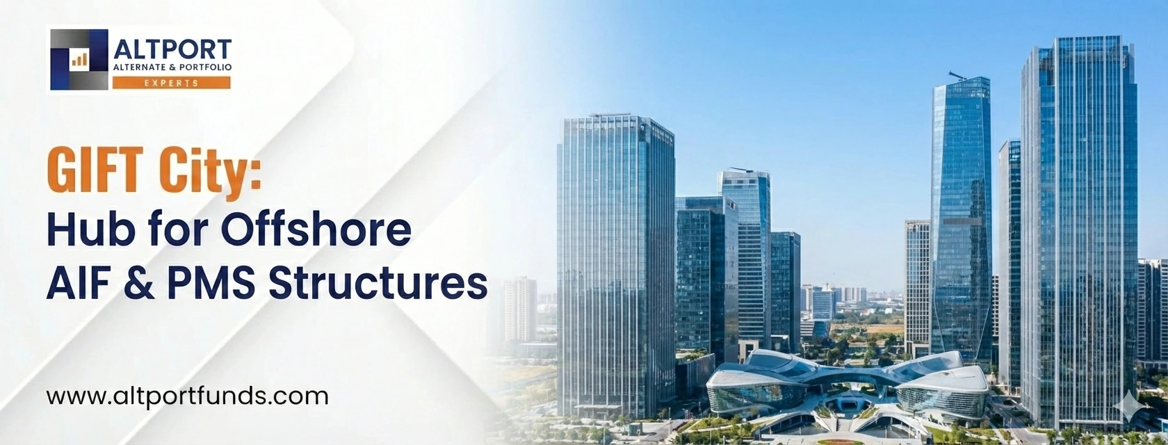 GIFT City is emerging as the preferred hub for offshore AIF and PMS structures